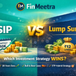SIP vs Lump Sum - FinMeetra