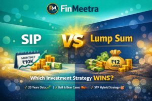 SIP vs Lump Sum - FinMeetra